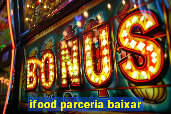 ifood parceria baixar